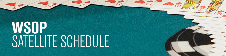 WSOP Circuit Schedule WSOP Circuit Schedule