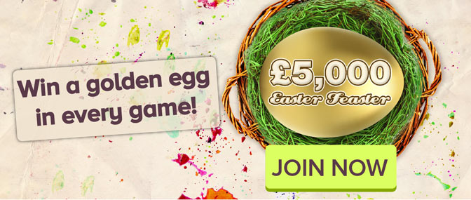 £5,000 Easter Feaster £5,000 Easter Feaster