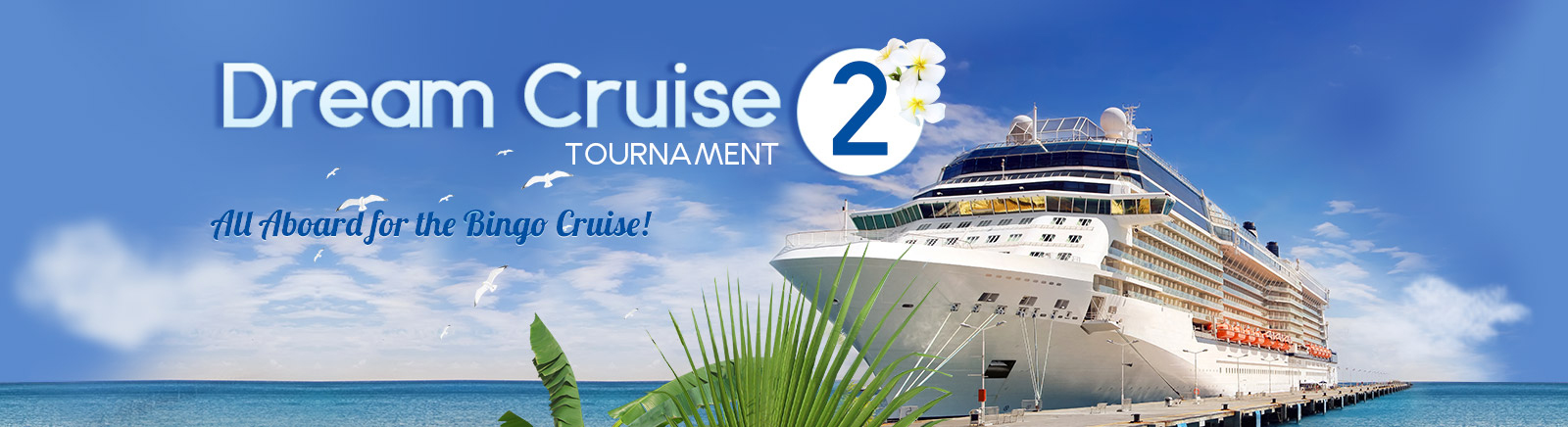 Dream Cruise Tournament